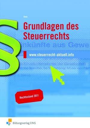 Grundlagen des Steuerrechts. Lehr- und Arbeitsbuch de Sven Biela