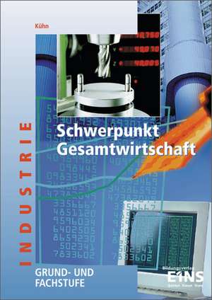 Schwerpunkt Gesamtwirtschaft. Baden-Württemberg de Gerhard Kühn