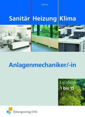 Sanitär Heizung Klima - Lernfelder 1 bis 15 de Herbert Zierhut