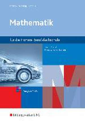 Mathematik für Höhere Berufsfachschulen. Schülerband. Technik in Nordrhein-Westfalen de Dietmar Mrusek