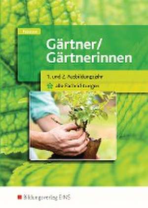 Gärtner / Gärtnerinnen 1.-2. Jahr alle Fachrichtungen. Schulbuch de Sabine Petersen