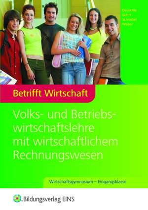 Betrifft Wirtschaft. Lehr- / Fachbuch de Friedrich-Martin Deuschle