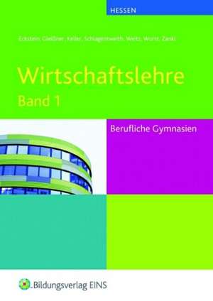 Wirtschaftslehre 1. Berufliche Gymnasium. Lehr- / Fachbuch. Hessen de Andreas Blank