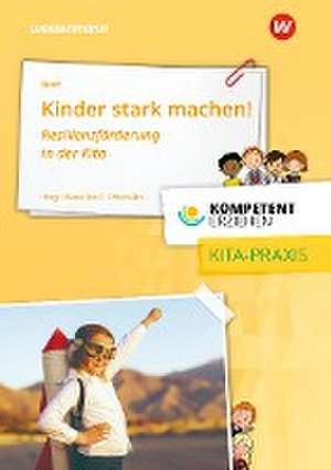 Kompetent erziehen. Kinder stark machen! de Irene M. Beier