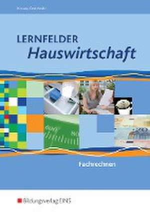 Lernfelder Hauswirtschaft. Fachrechnen. Schulbuch de Marion Krause