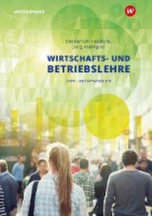 Wirtschafts- und Betriebslehre Lehr- und Arbeitsbuch de Karl Friedrichs