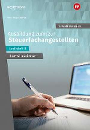 Ausbildung zum/zur Steuerfachangestellten. 2. Ausbildungsjahr Arbeitsheft mit Lernsituationen de Nadine Frigger