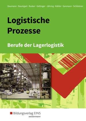 Logistische Prozesse. Schülerband de Gerd Baumann