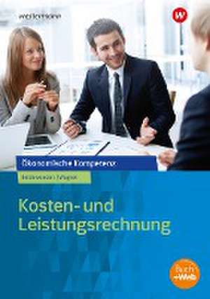 Kosten- und Leistungsrechnung. Arbeitsbuch de Arndt Beiderwieden