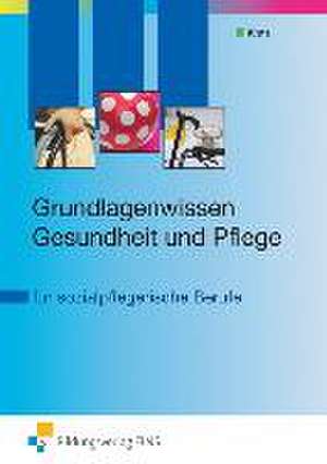 Grundlagenwissen Gesundheit und Pflege