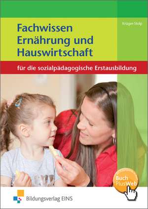 Fachwissen Ernährung und Hauswirtschaft. Schülerband de Katja Krüger-Stolp