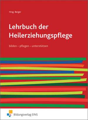 Lehrbuch der Heilerziehungspflege 1. Schulbuch. pflegen - bilden - unterstützen de Hans-Jürgen Balz