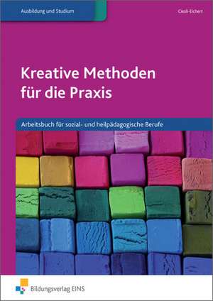 Cieslik-Eichert, A: Kreative Methoden für die Praxis