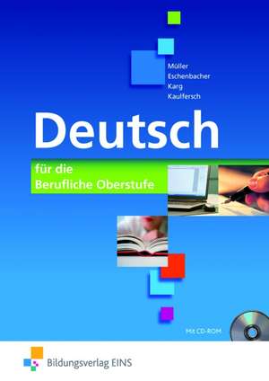 Deutsch für die berufliche Oberstufe. Bundesweite Ausgabe de Monika Müller