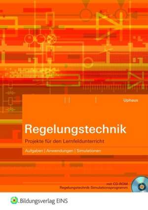 Regelungstechnik. Schülerband de Josef Uphaus