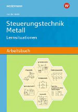 Steuerungstechnik Metall. Schulbuch de Volker von der Heide