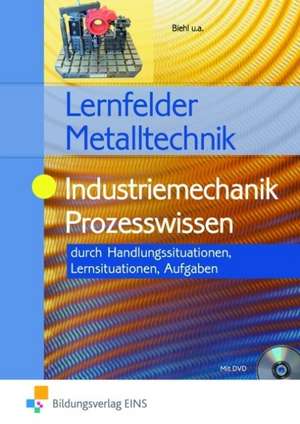 Industriemechanik Prozesswissen. Aufgabenband de Oliver Biehl