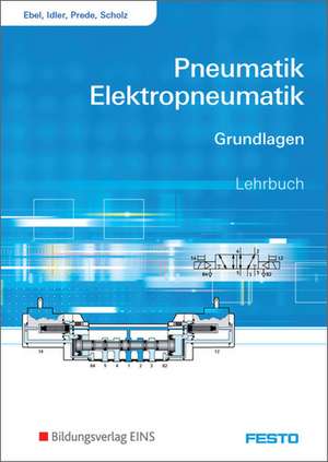 Pneumatik und Elektropneumatik de Frank Ebel