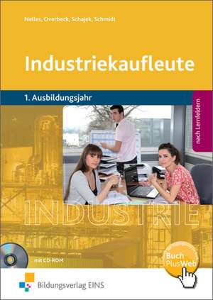 Industriekaufleute 1. Schülerband. 1. Ausbildungsjahr de Monika Nelles