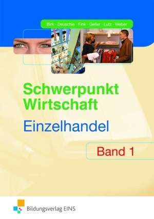 Schwerpunkt Wirtschaft - Einzelhandel 1. Schülerband de Fritz Birk