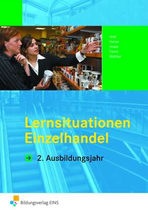 Lernsituationen Einzelhandel 2. Arbeitsbuch de Martin Voth