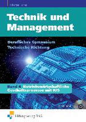 Technik und Management 4. Lehr- /Fachbuch de Michael Ripberger