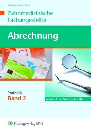 Abrechnung - Zahnmedizinische Fachangestellte 2. Schülerband de Ulrike Krolopp