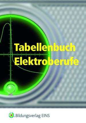 Tabellenbuch Elektroberufe de Paul Arzberger