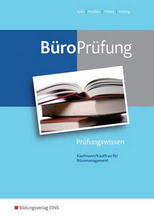 BüroPrüfung. Kaufmann/Kauffrau für Büromanagement: Prüfungswissen de Olaf Apel