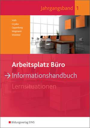 Arbeitsplatz Büro. Informationshandbuch 1 de Martin Voth