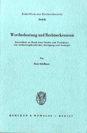 Wortbedeutung und Rechtserkenntnis de Peter Schiffauer