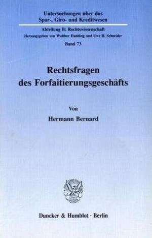 Rechtsfragen des Forfaitierungsgeschäfts de Hermann Bernard