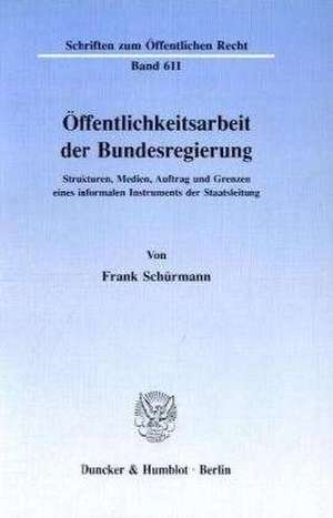 Öffentlichkeitsarbeit der Bundesregierung. de Frank Schürmann