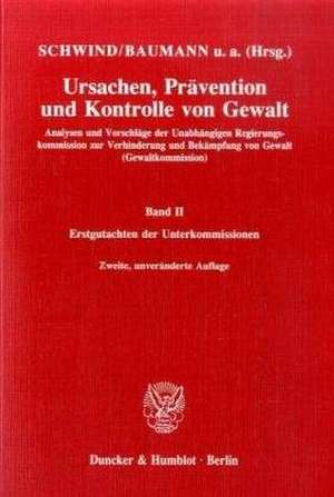 Ursachen, Prävention und Kontrolle von Gewalt II de Hans-Dieter Schwind