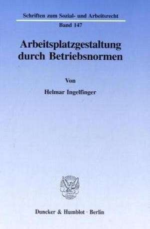 Arbeitsplatzgestaltung durch Betriebsnormen. de Helmar Ingelfinger