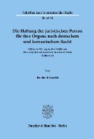 Die Haftung der juristischen Person für ihre Organe nach deutschem und koreanischem Recht. de Reinhold Arnoldi