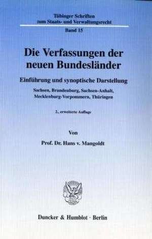 Die Verfassungen der neuen Bundesländer de Hans von Mangoldt