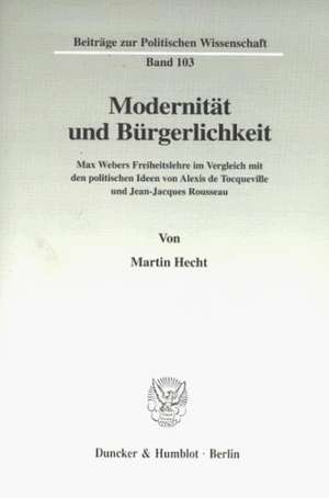 Modernität und Bürgerlichkeit. de Martin Hecht