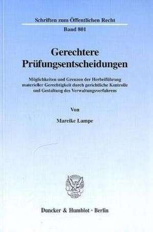 Gerechtere Prüfungsentscheidungen. de Mareike Lampe