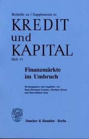 Finanzmärkte im Umbruch. de Hans-Hermann Francke