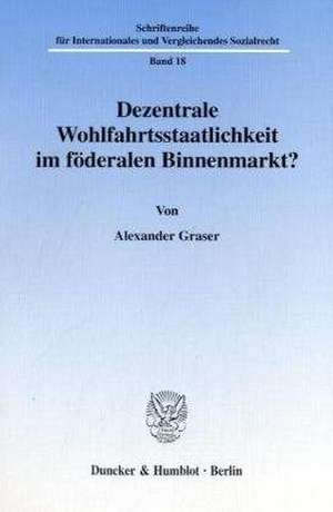 Graser, A: Dezentrale Wohlfahrtsstaatlichkeit im föderalen B