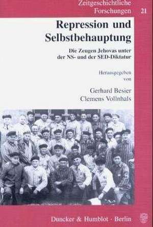 Repression und Selbstbehauptung de Gerhard Besier