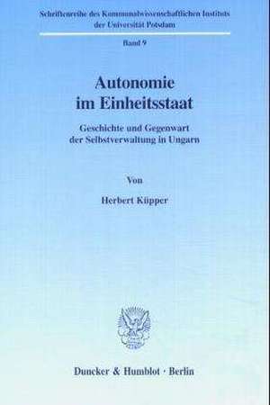 Autonomie im Einheitsstaat. de Herbert Küpper