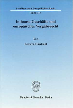 In-house-Geschäfte und europäisches Vergaberecht de Karsten Hardraht