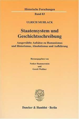 Staatensystem und Geschichtsschreibung de Ulrich Muhlack