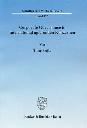 Corporate Governance in international agierenden Konzernen de Tibor Fedke