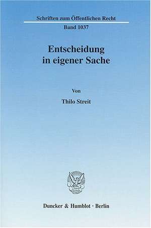 Entscheidung in eigener Sache de Thilo Streit