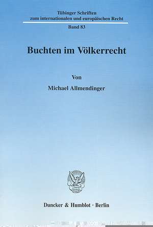 Buchten im Völkerrecht de Michael Allmendinger