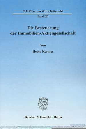 Die Besteuerung der Immobilien-Aktiengesellschaft de Heiko Kermer