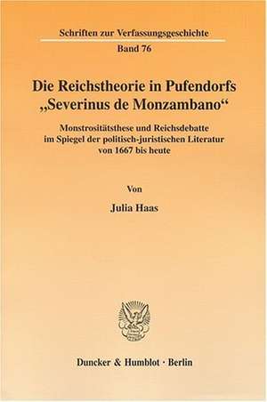 Die Reichstheorie in Pufendorfs "Severinus de Monzambano" de Julia Haas